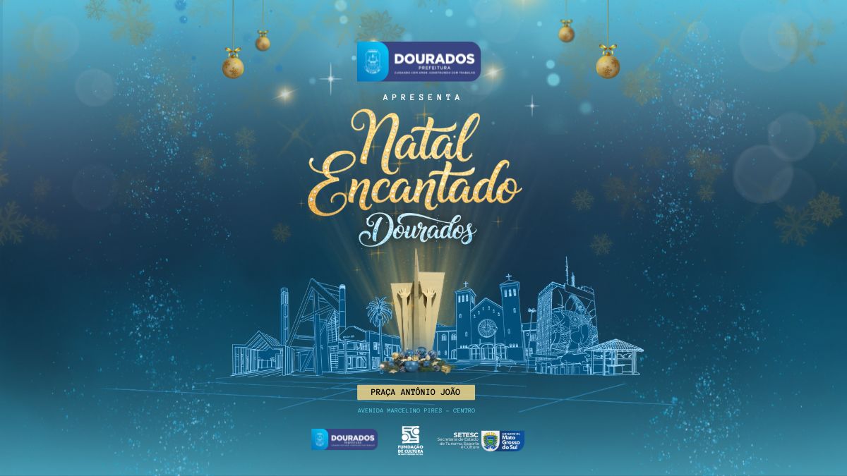 Programação do Natal Encantado Dourados será realizada durante todo o mês de dezembro na praça Antônio João